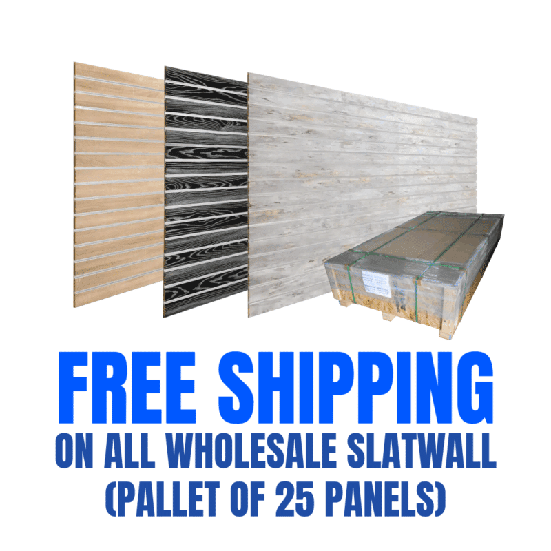 Get free shipping on all wholesale slatwall panel orders