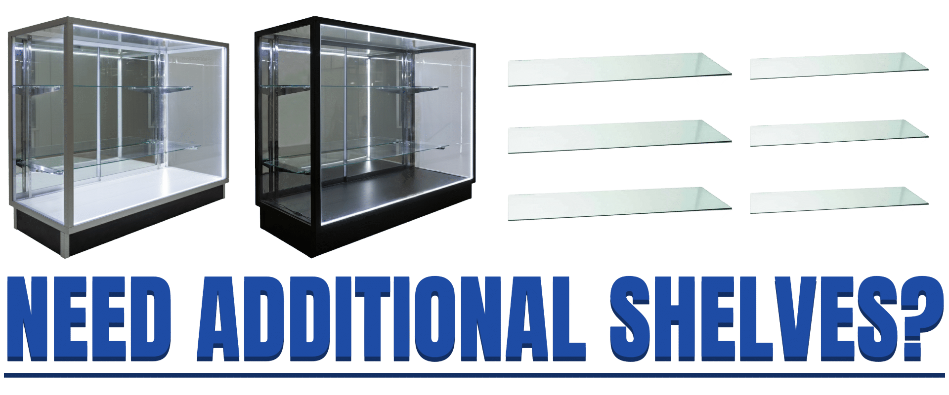 Need Additional Shelves - Graphic
