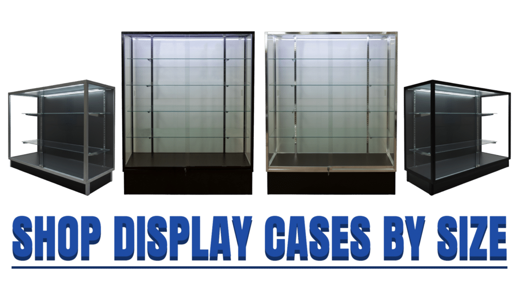 Shop Display Cases By Size - Graphic